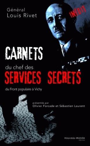 Carnets du chef des services secrets (1936-1944) : du Front populaire à Vichy