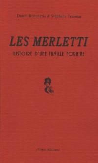 Les Merletti : histoire d'une famille foraine