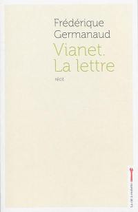 Vianet, la lettre