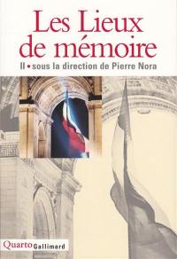Les lieux de mémoire. Vol. 2. La Nation III, les France I