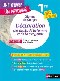 Olympe de Gouges, Déclaration des droits de la femme et de la citoyenne : parcours écrire et combattre pour l'égalité : 1re toutes séries, bac français