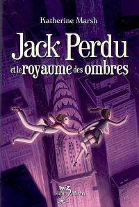 Jack Perdu et le royaume des ombres