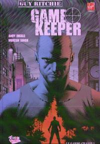 Game keeper. Vol. 1. Le garde-chasse