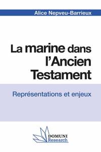 La marine dans l'Ancien Testament : représentations et enjeux