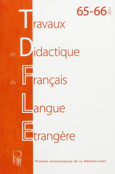 Travaux de didactique du français langue étrangère, n° 65-66. Acquisition et didactique des langues