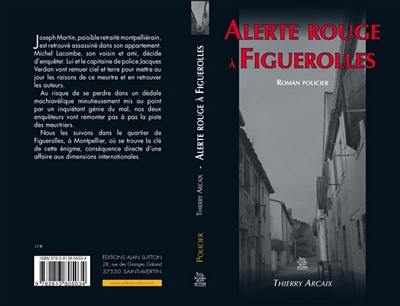 Alerte rouge à Figuerolles : roman policier