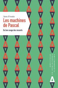 Les machines de Pascal : du bon usage des ressorts