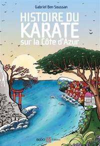 Histoire du karaté sur la Côte d'Azur