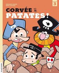 Les Pirates. Vol. 6. Corvée de patates !