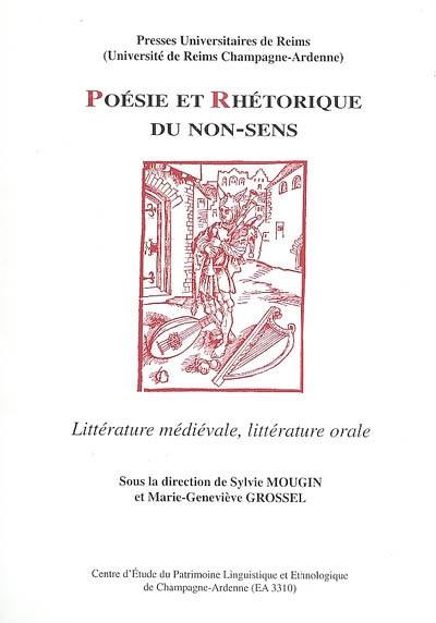 Poésie et rhétorique du non-sens : littérature médiévale, littérature orale