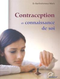Contraception et connaissance de soi : avantages et inconvénients des diverses méthodes contraceptives