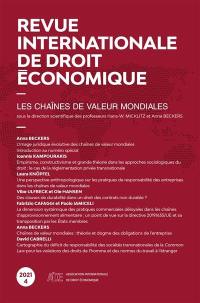 Revue internationale de droit économique, n° 4 (2021). Les chaînes de valeur mondiales