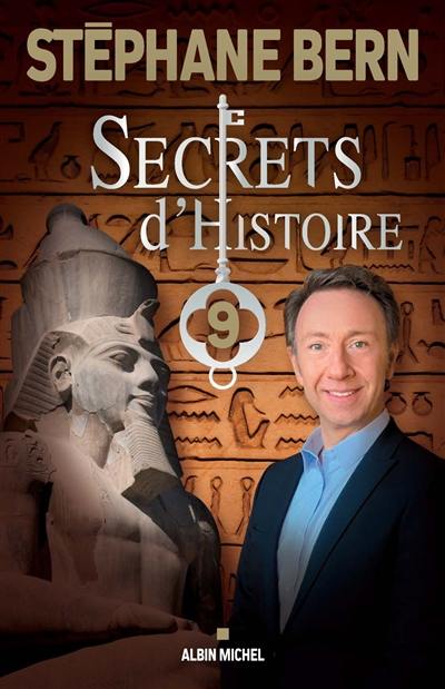 Secrets d'histoire. Vol. 9