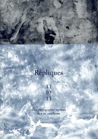 Répliques 11 03 11 : des photographes japonais face au cataclysme