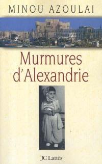Murmures d'Alexandrie : récit