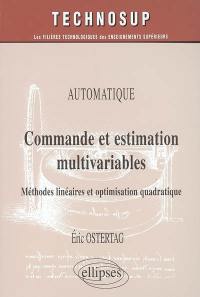 Commande et estimation multivariables : méthodes linéaires et optimisation quadratique