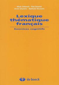 Lexique thématique français : exercices cognitifs pour apprenants néerlandophones de niveau intermédiaire et avancé