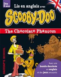 Lis en anglais avec Scooby-Doo : the chocolate phantom