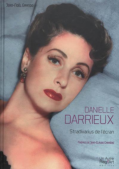 Danielle Darrieux : Stradivarius de l'écran