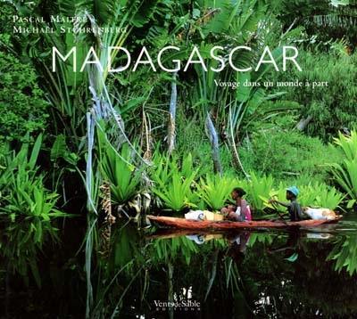 Madagascar : voyage dans un monde à part