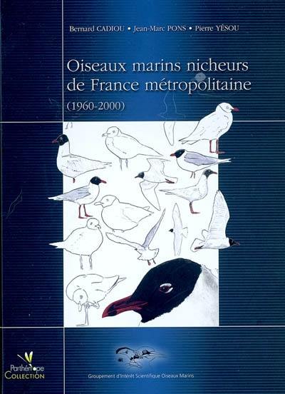 Oiseaux marins nicheurs de France métropolitaine (1960-2000)
