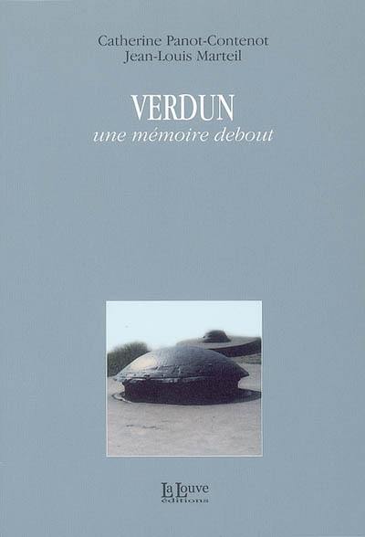 Verdun : une mémoire debout