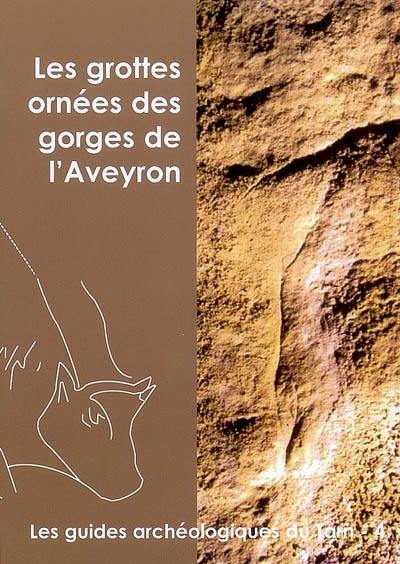 Les grottes ornées des gorges de l'Aveyron