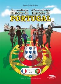 L'extraordinaire histoire du Portugal. A extraordinaria historia de Portugal