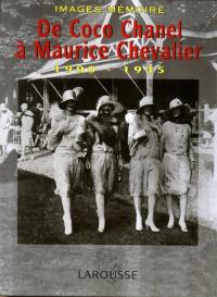 De Coco Chanel à Maurice Chevalier : 1900-1945