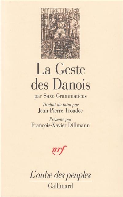 La geste des Danois : gesta danorum, livres I-IX. Gesta Danorum : livres I-IX