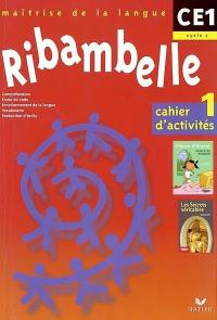 Ribambelle, cycle 2, CE1 : cahier d'activités