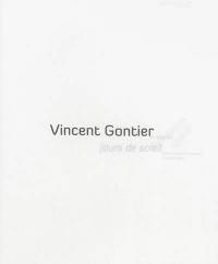 Vincent Gontier : jours de soleil
