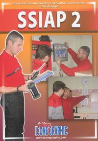 SSIAP 2 : service de sécurité incendie et d'assistance à personnes, chef d'équipe