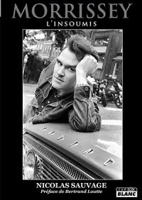 Morrissey : l'insoumis