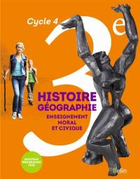Histoire géographie, enseignement moral et civique 3e, cycle 4 : nouveau programme 2016