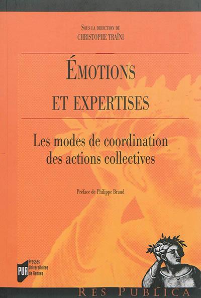 Emotions et expertises : les modes de coordination des actions collectives