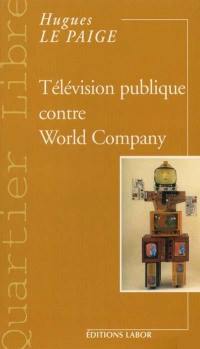 Télévision publique contre World Company