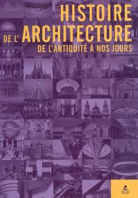 Histoire de l'architecture : de l'Antiquité à nos jours