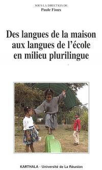 Des langues de la maison aux langues de l'école en milieu plurilingue : l'expérience de La Réunion