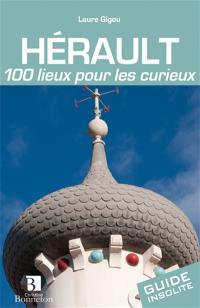 Hérault, 100 lieux pour les curieux