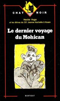 Le dernier voyage du Mohican : illustré par les élèves avec l'aide de Jean-Pierre Bourquin