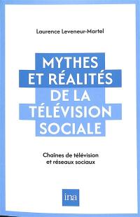 Mythes et réalités de la télévision sociale : la télé et les réseaux sociaux