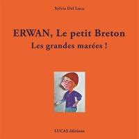 Erwan, le petit Breton. Les grandes marées !