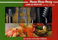 Pasta pizza party : les secrets de Claudia et Giorgio