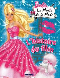Barbie, la magie de la mode : l'histoire du film