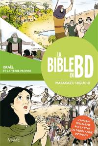 La Bible en BD. Vol. 2. Israël et la Terre promise