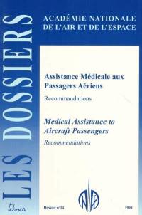 Assistance médicale aux passagers aériens : recommandations. Medical assistance to aircraft passengers : recommendations