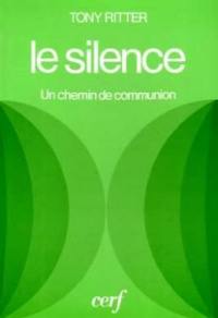 Le Silence : un Chemin de communion