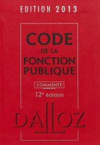 Code de la fonction publique 2013, commenté