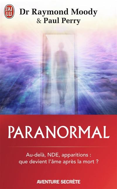 Paranormal : une vie en quête de l'au-delà